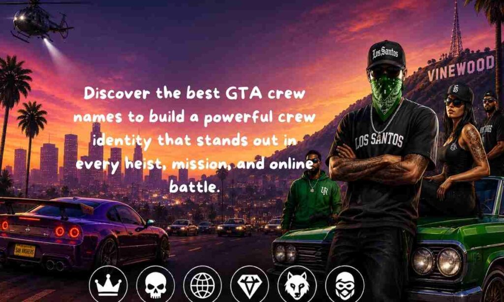 Best GTA Crew Names