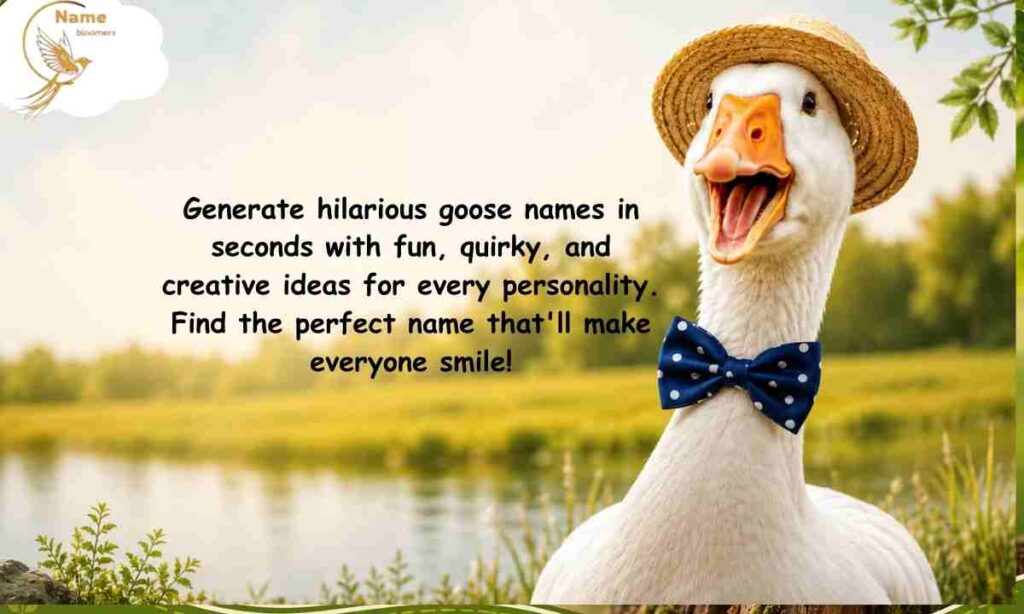 Funny Goose Names Generator
