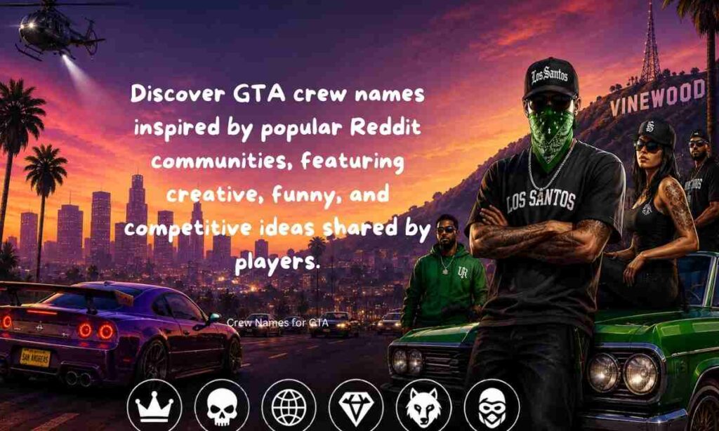 GTA Crew Names from Reddit