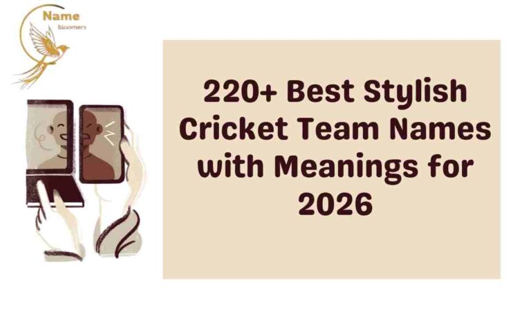 220+ Best Stylish Cricket Team Names with Meanings for 2026