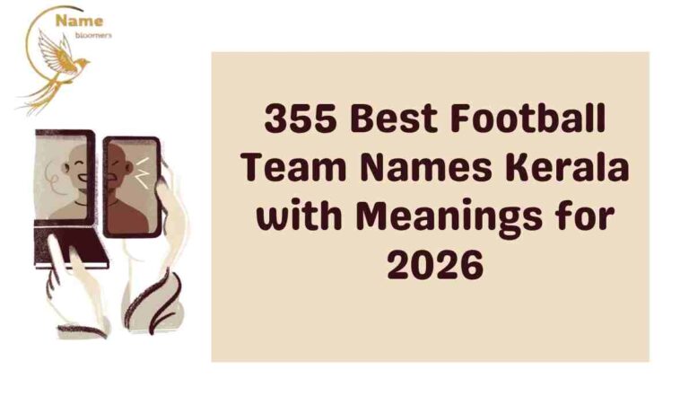 355 Best Football Team Names Kerala with Meanings for 2026