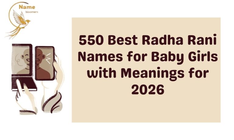 550 Best Radha Rani Names for Baby Girls with Meanings for 2026