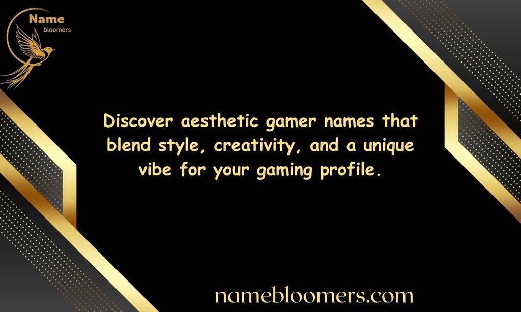 Aesthetic Gamer Name Ideas