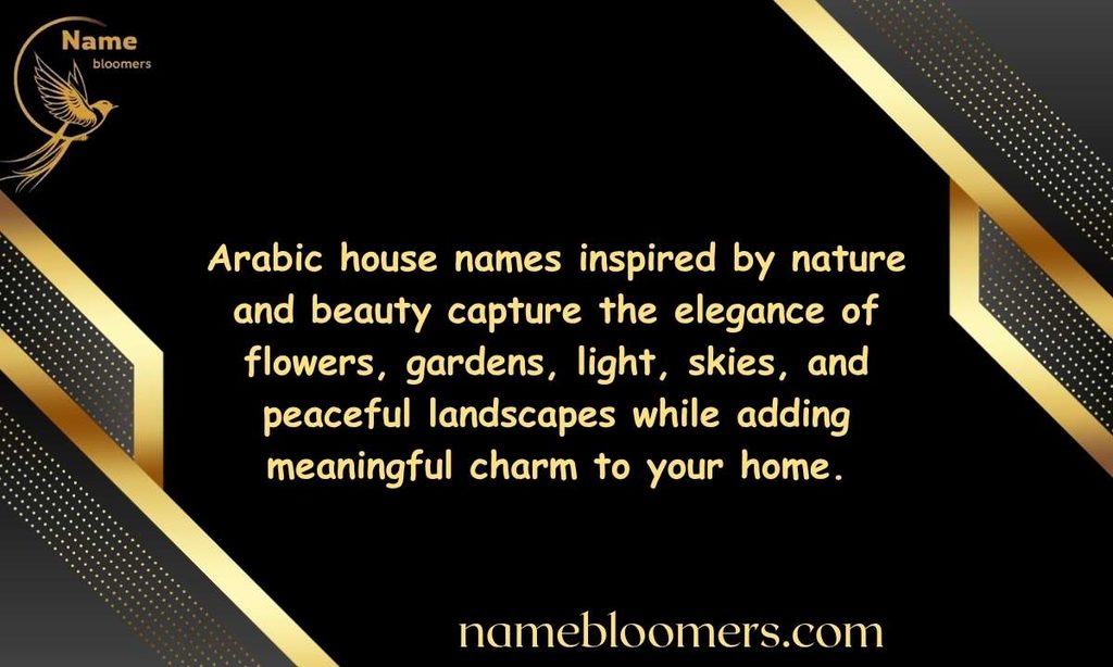Arabic House Names Inspired by Nature and Beauty