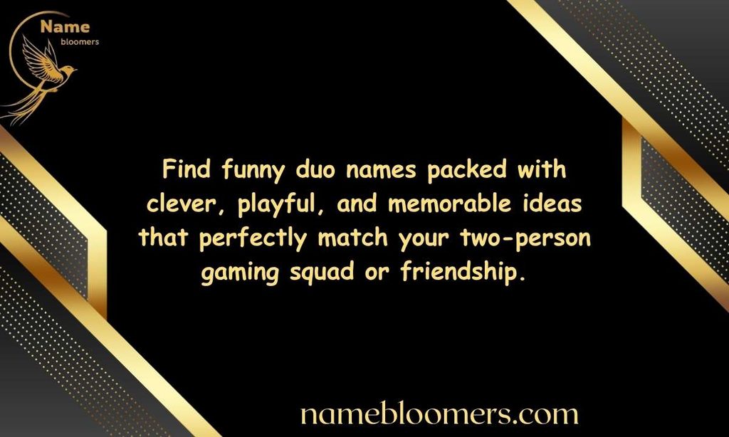 Best Funny Duo Names
