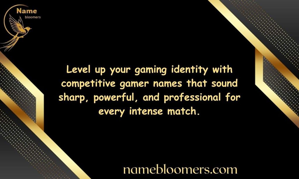 Competitive Gamer Names