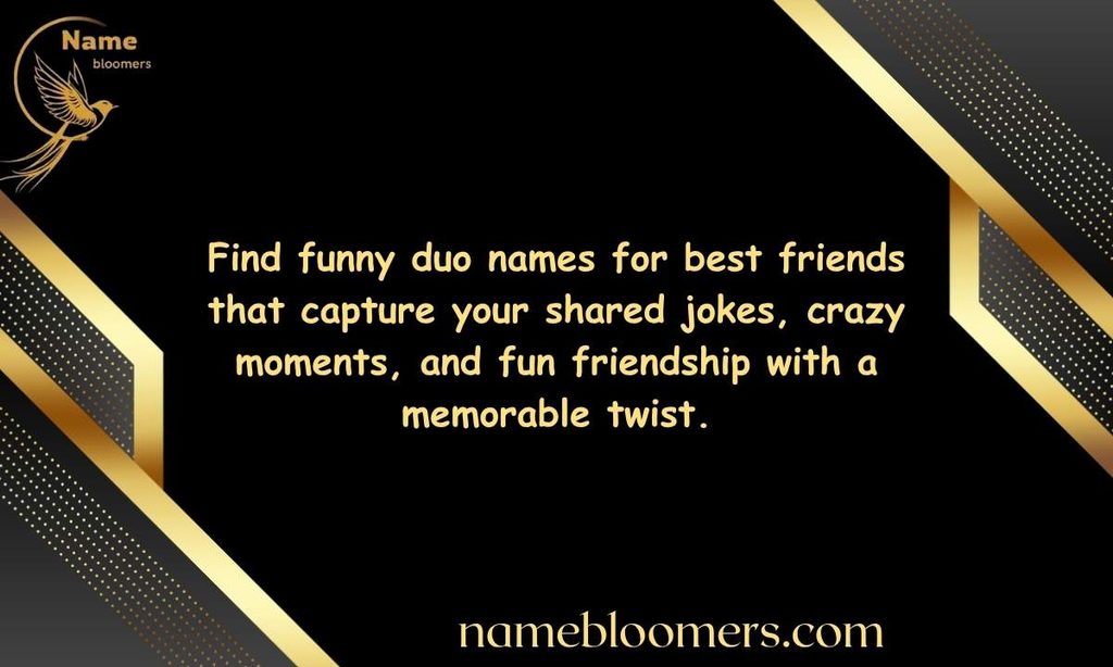 Funny Duo Names for Best Friends