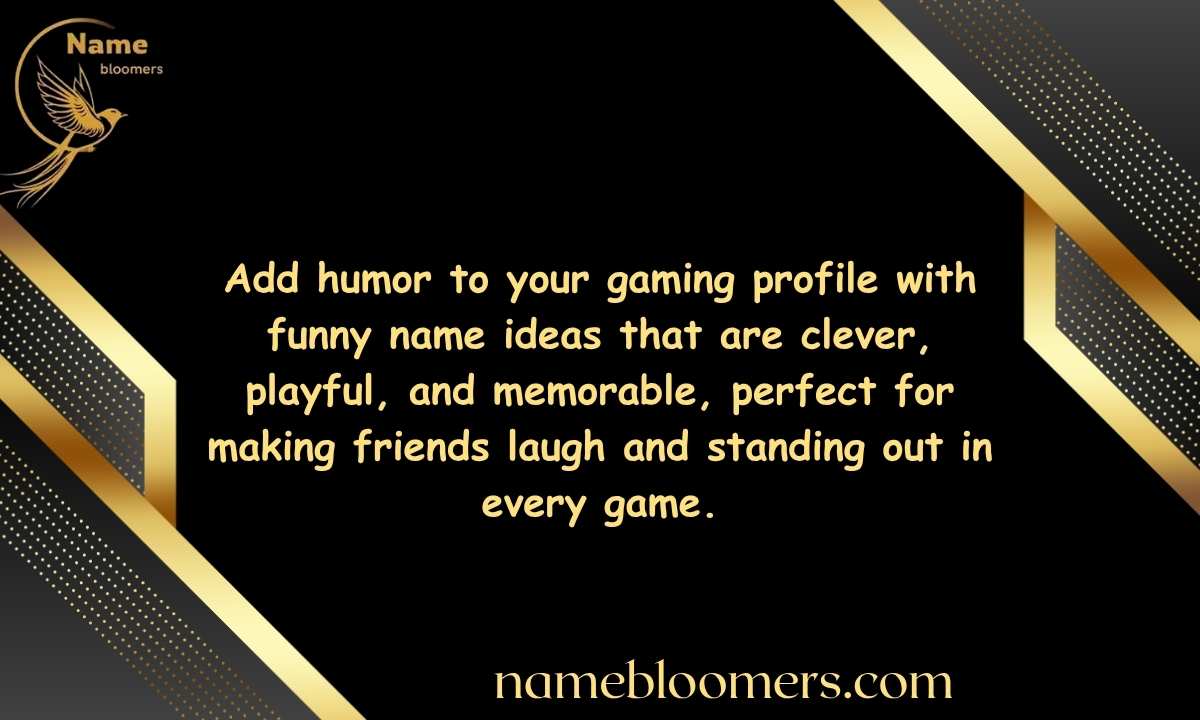 Funny Gaming Name Ideas