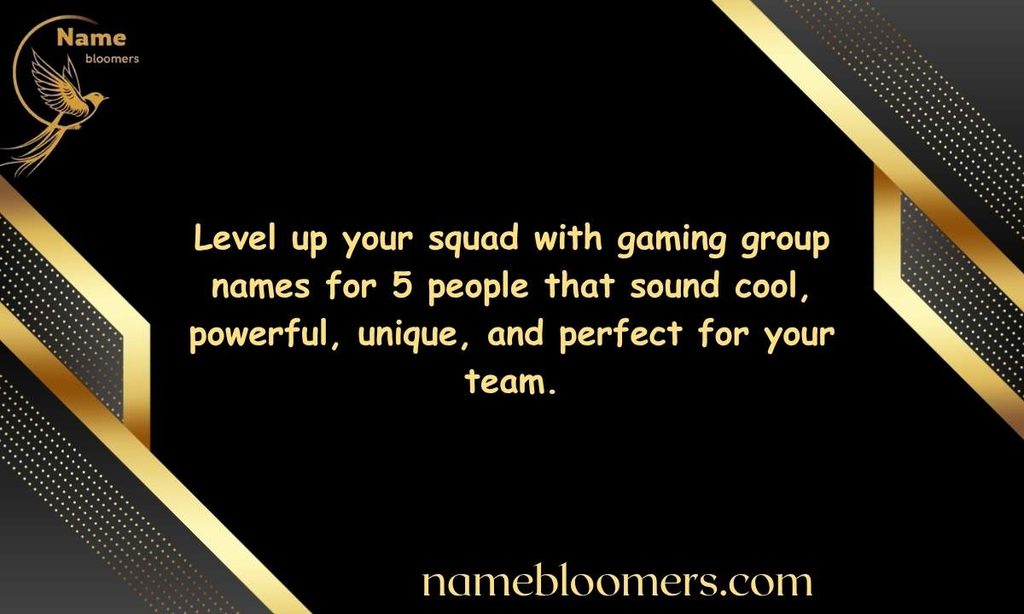 Gaming Group Names for 5 People