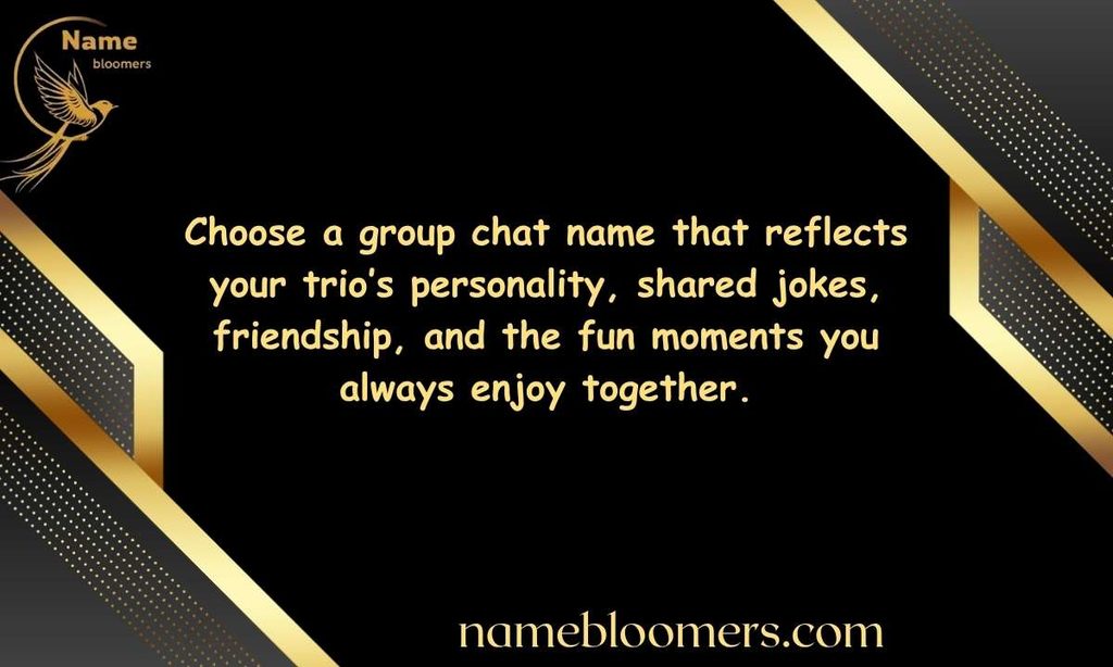 How to Choose the Perfect Group Chat Name for 3 Friends