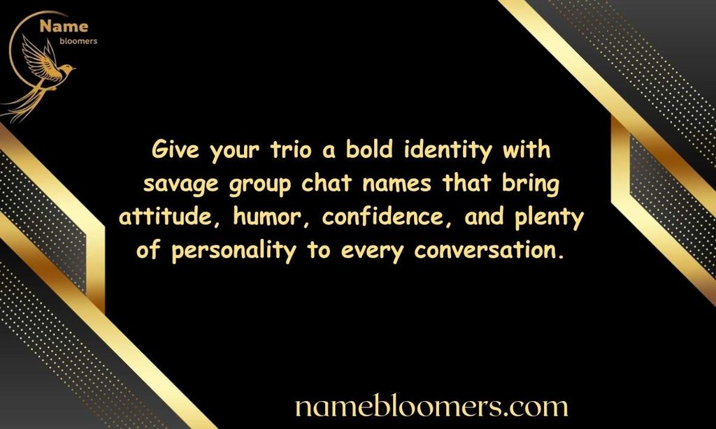 Savage Group Chat Names for 3 Friends