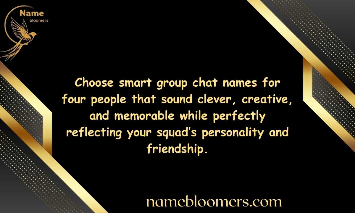 Smart Group Chat Names for 4 People