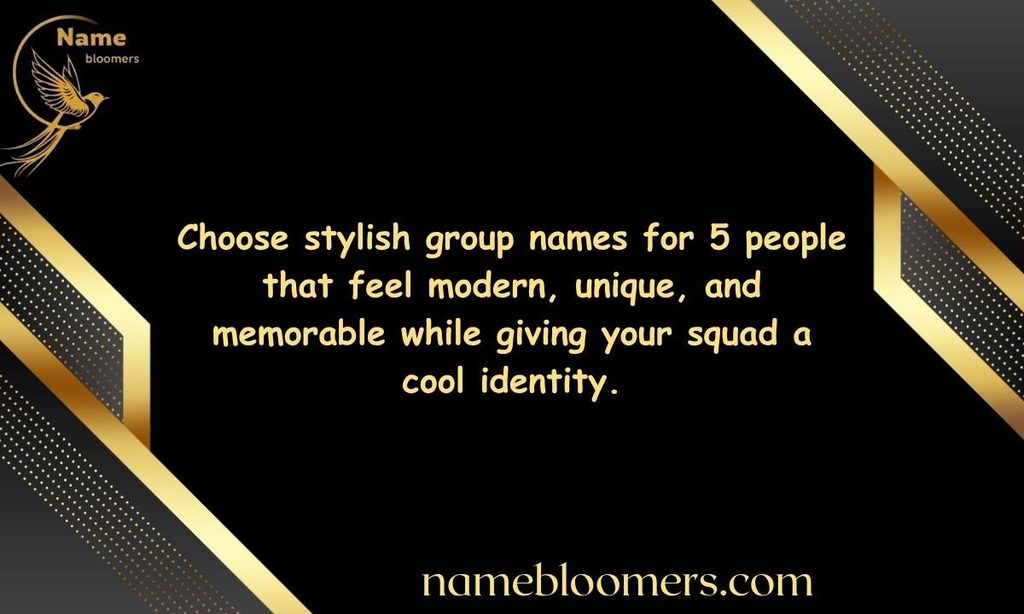 Stylish Group Names for 5 People