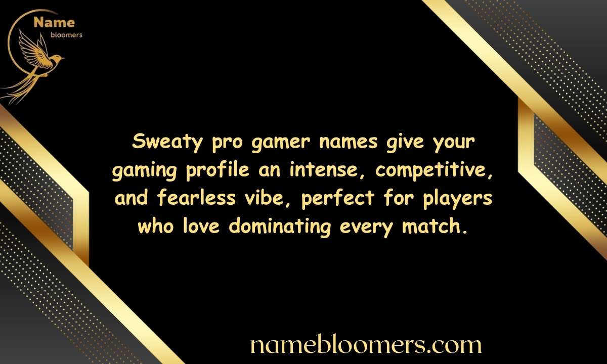 Sweaty Pro Gamer Names