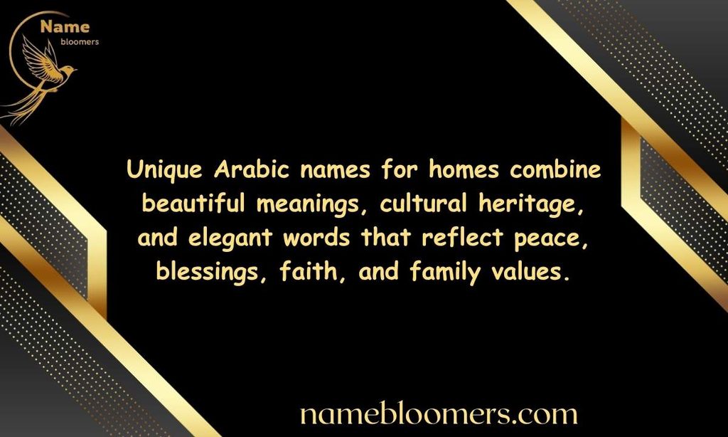 Unique Arabic Names for home With Meaning