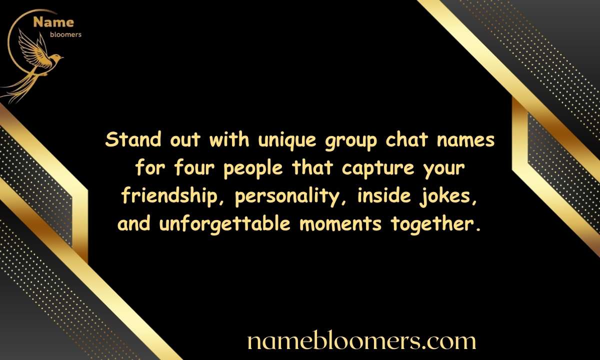 Unique Group Chat Names for 4 People