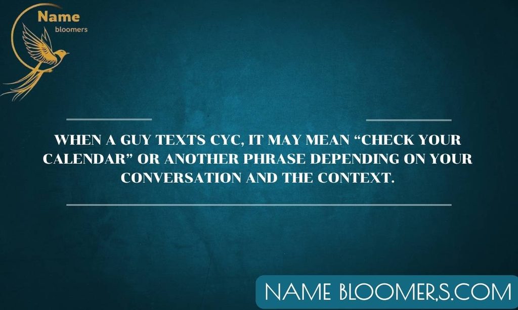 CYC Meaning in Text From a Guy