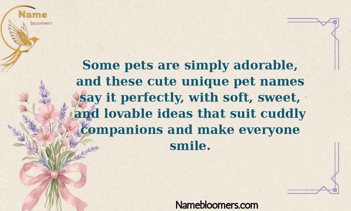 Cute Unique Pet Names