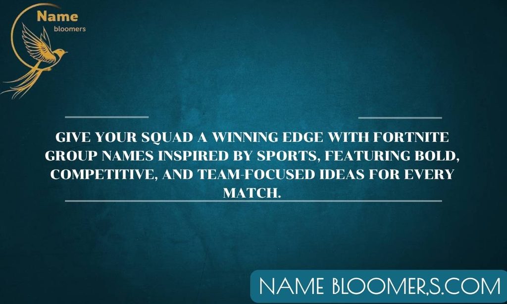 Fortnite Group Names Inspired by Sports