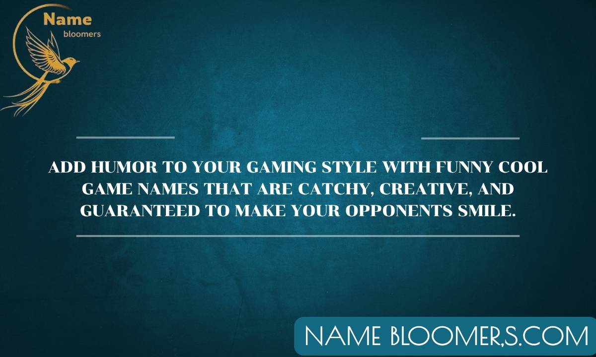 Funny Cool Game Names