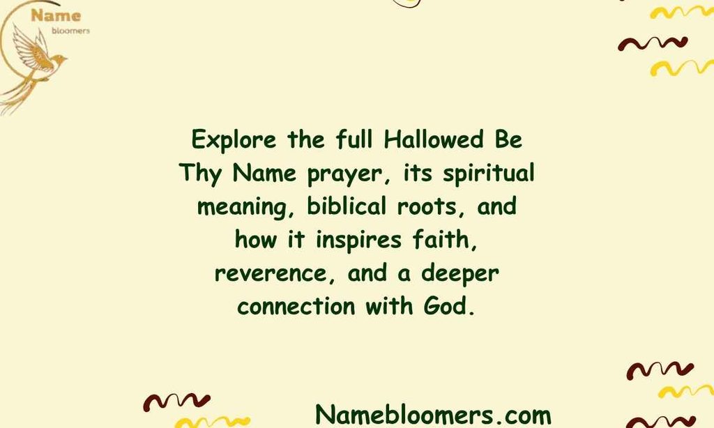 Hallowed Be Thy Name Prayer Full Text and Meaning
