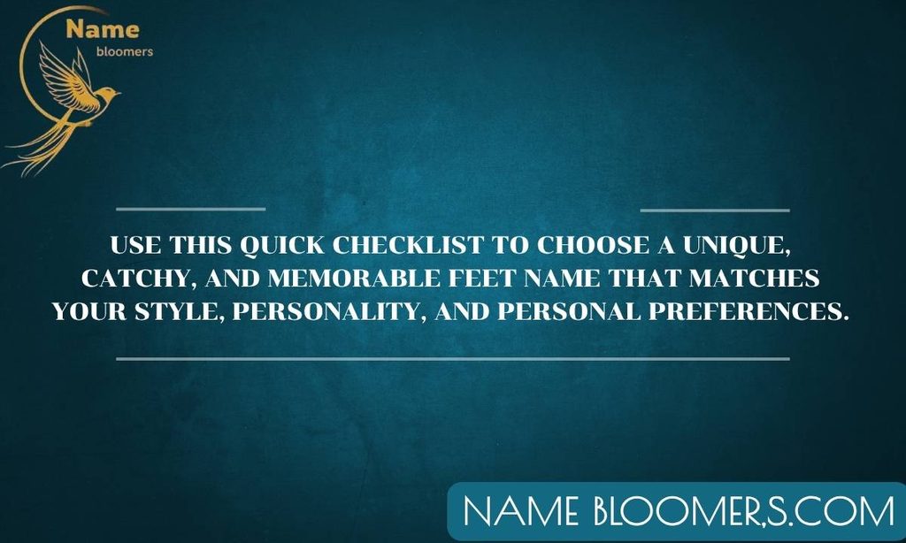 Quick Checklist Before Choosing a Feet Name